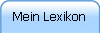 Mein Lexikon